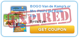 BOGO Van de Kamp's or Mrs Paul's get Birds Eye